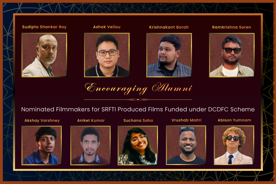 Nominated Filmmakers for SRFTI Produced Films Funded under DCDFC Scheme